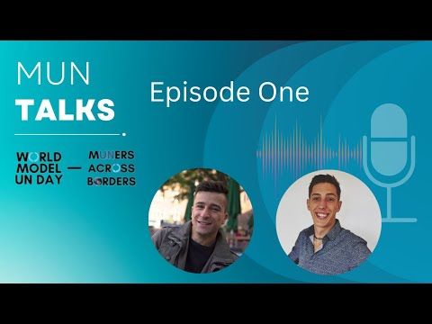 Podcast: MUN Talks Episode One with Jonas & Alex